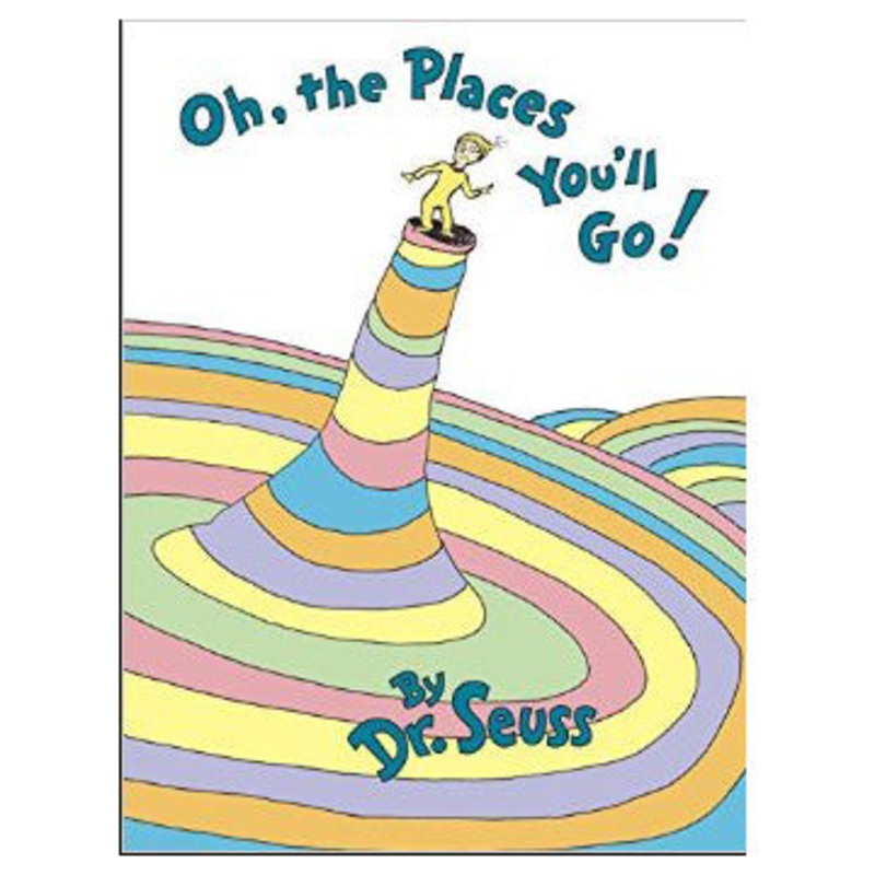 Oh, the Places You’ll Go!